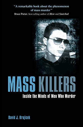 Cover of Mass Killers: Inside the Minds of Men Who Murder